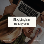 Blogging on instagram
